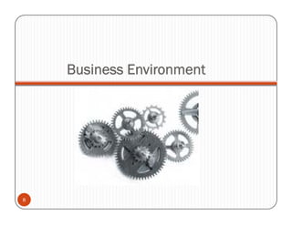 Business Environment




8
 