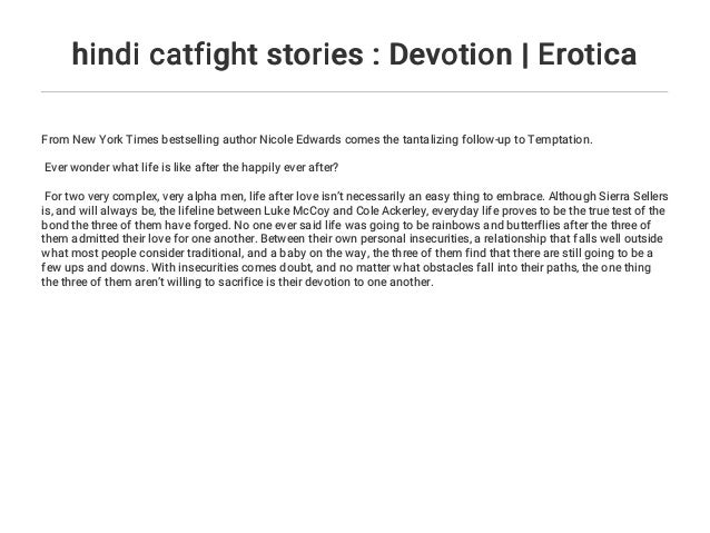 hindi catfight stories : Devotion hindi catfight stories : Devotion