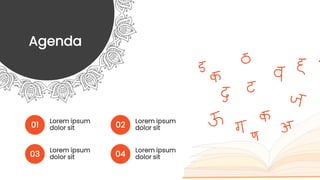 Agenda
Lorem ipsum
dolor sit
01
Lorem ipsum
dolor sit
03
Lorem ipsum
dolor sit
02
Lorem ipsum
dolor sit
04
 