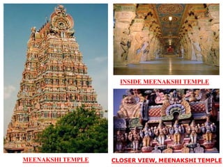 MEENAKSHI TEMPLE
INSIDE MEENAKSHI TEMPLE
CLOSER VIEW, MEENAKSHI TEMPLE
 