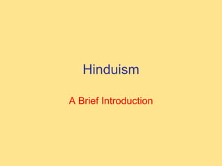 Hinduism A Brief Introduction 