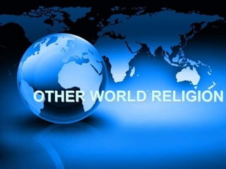 OTHER WORLD RELIGION 