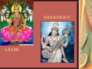 Laxmi Saraswati 
