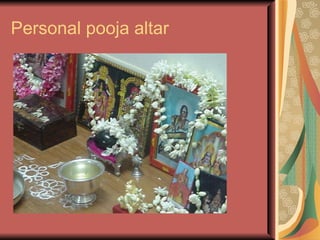 Personal pooja altar 
