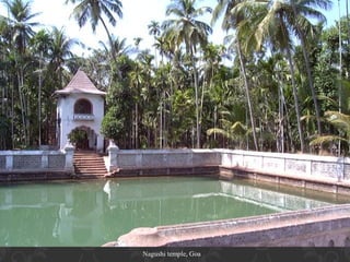 Nagushi temple, Goa

 