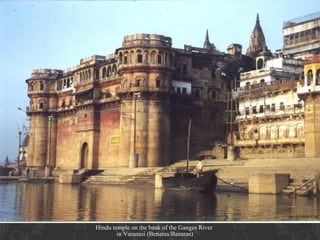 Hindu temple on the bank of the Ganges River
in Varanasi (Benaras/Banaras)

 