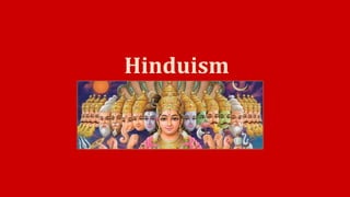Hinduism 
 