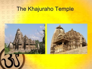 The Khajuraho Temple
 
