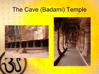 The Cave (Badami) Temple
 