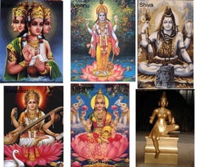 Brahma

Saraswati

Vishnu

Lakshmi

Shiva

Parvati

 
