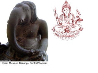 Cham

Cham Museum Danang - Central Vietnam

 