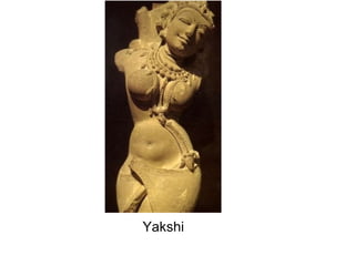 Yakshi

 