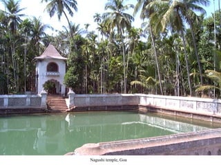 Nagushi temple, Goa

 