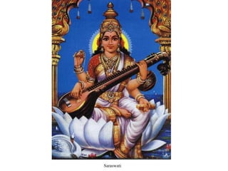 Saraswati

 