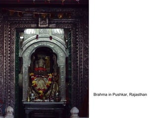Brahma in Pushkar, Rajasthan

 