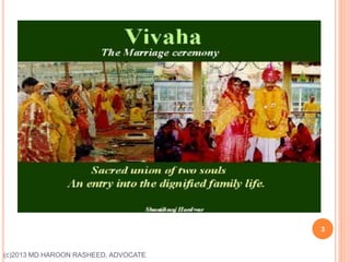 3
(c)2013 MD HAROON RASHEED, ADVOCATE
 