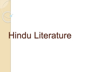 Hindu Literature
 