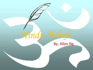 Hindu By, Allan Ng Beliefs 