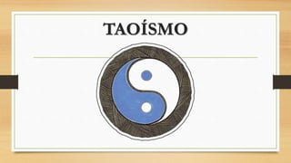 TAOÍSMO
 