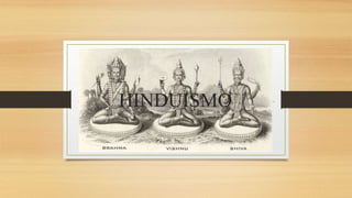 HINDUISMO
 