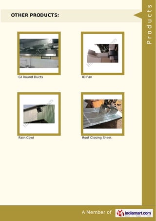 Products

OTHER PRODUCTS:

GI Round Ducts

ID Fan

Rain Cowl

Roof Closing Sheet

A Member of

 