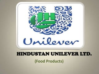 HINDUSTAN UNILEVER LTD. (Food Products) 