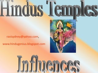 ravisydney@yahoo.com,

www.hindugenius.blogspot.com
 