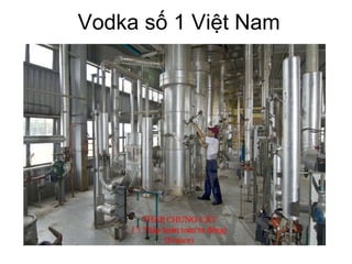 Vodka số 1 Việt Nam 
