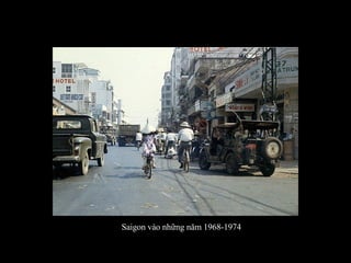 Saigon vào những năm 1968-1974 