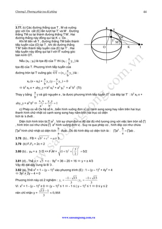 Chương3. Phương pháp toạ độ phẳng
www.saosangsong.com,vn
44
. . . . .
3.77. b) Các đường thẳng qua T , M và vuông
góc với ...