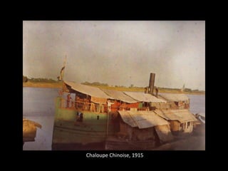 Chaloupe Chinoise, 1915
 