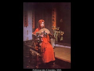 Prêtresse des 3 mondes, 1915
 