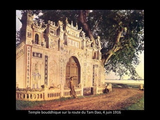 Temple bouddhique sur la route du Tam Dao, 4 juin 1916
 
