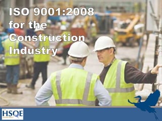 ISO 9001:2008 for the Construction Industry 