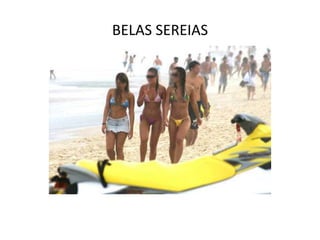 BELAS SEREIAS