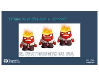 Escalas de valores para el vendedor
 
