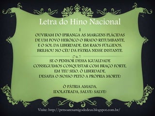 Hino Nacional Brasileiro. História, Letra e Vocabulário | PPTX