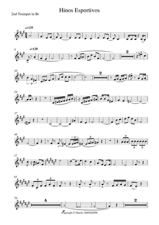 Copyright © Murilo 2009/OSPM
2nd Trumpet in Bb
q=135
q=1209
20
29
37
48
57
65
p
70




Hinos Esportivos


  3


3











3 3 3
3 3


 





 3 3



 
    

         

   

 

       

          
              

   
 
    
           


  
            
    
 


          



   
           
 
 
 
  
   

  

  

       

    
 