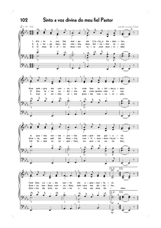 102   Sinto a voz divina do meu fiel Pastor
 