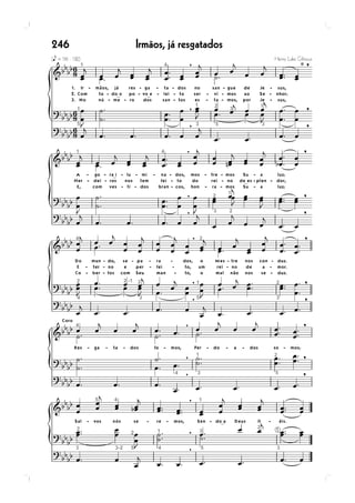 246   Irmãos, já resgatados
 