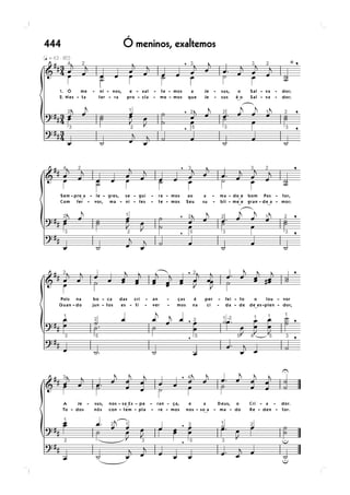 444   Ó meninos, exaltemos
 