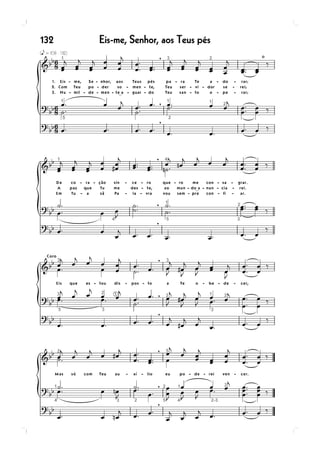 132   Eis-me, Senhor, aos Teus pés
 