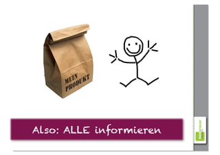 EeIiNn UuKkTt
     Mm OoDd
     PpRr




Also: ALLE informieren
 