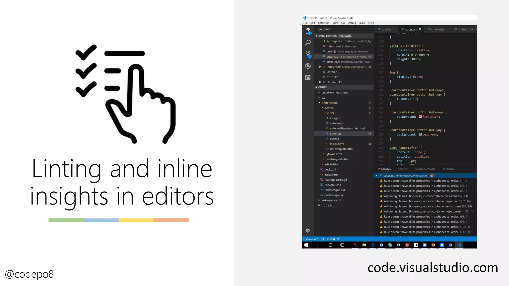 Linting and inline
insights in editors
@codepo8
code.visualstudio.com
 