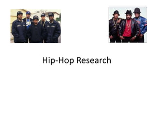 Hip-Hop Research 
 