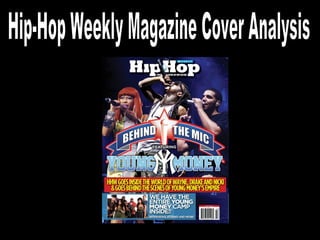 Hip-Hop Weekly Magazine Cover Analysis 