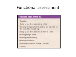 Functional assessment 
 