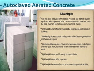 - Autoclaved Aerated Concrete
 