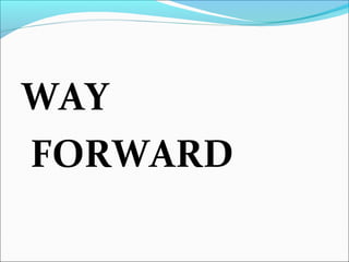 WAY
FORWARD
 