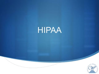 HIPAA
 